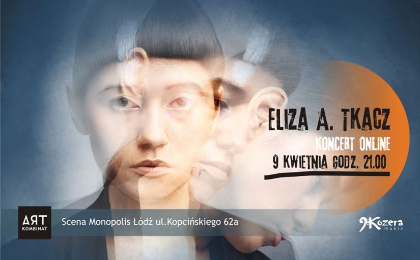 Eliza A. Tkacz en « concert en ligne », ce jeudi 9 avril 2020 !